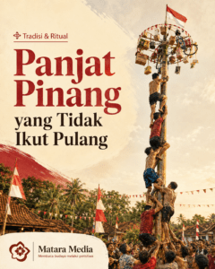 Read more about the article Panjat Pinang yang Tidak Ikut Pulang